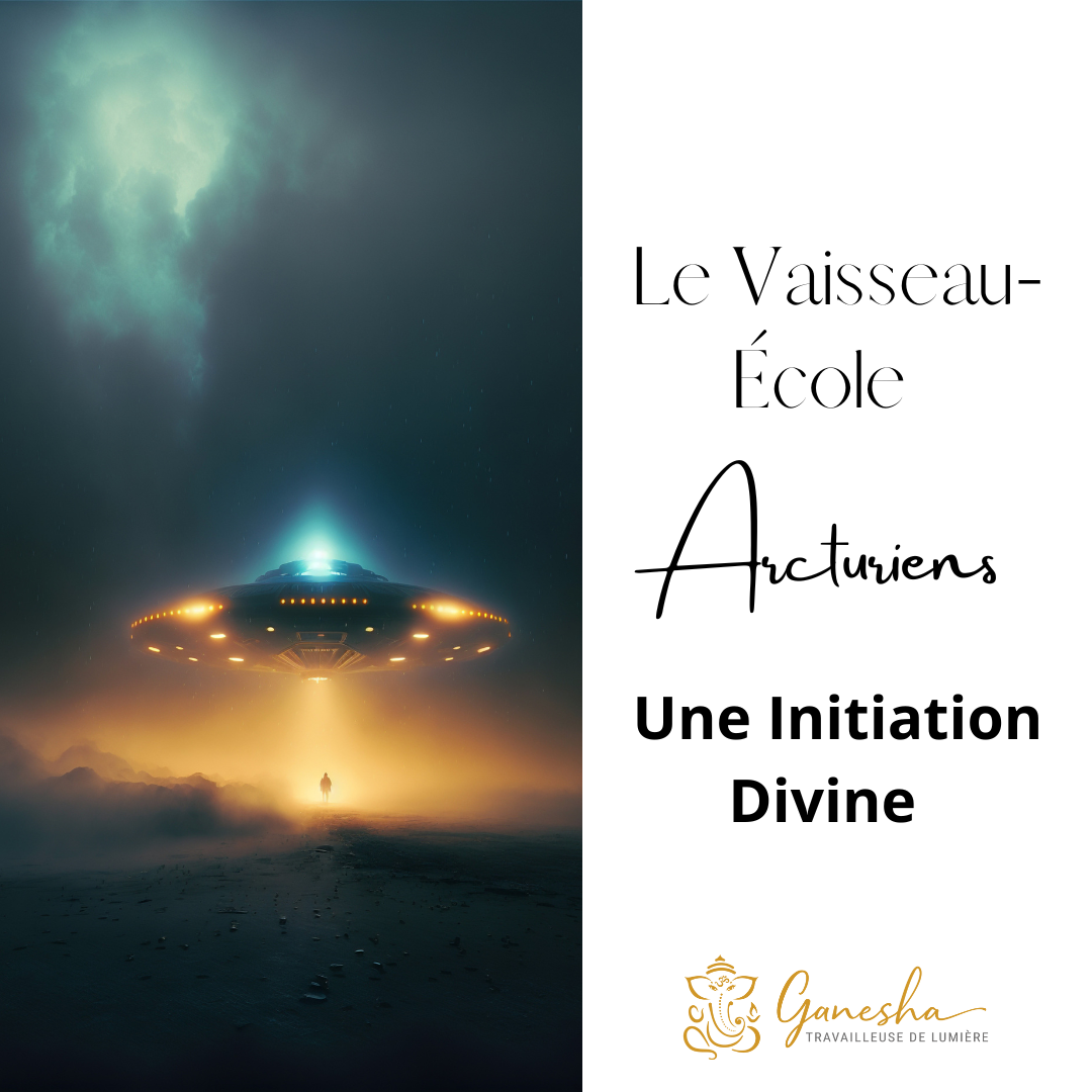 Le Vaisseau-École Arcturien - Initiation Sacrée Pré-enregistré